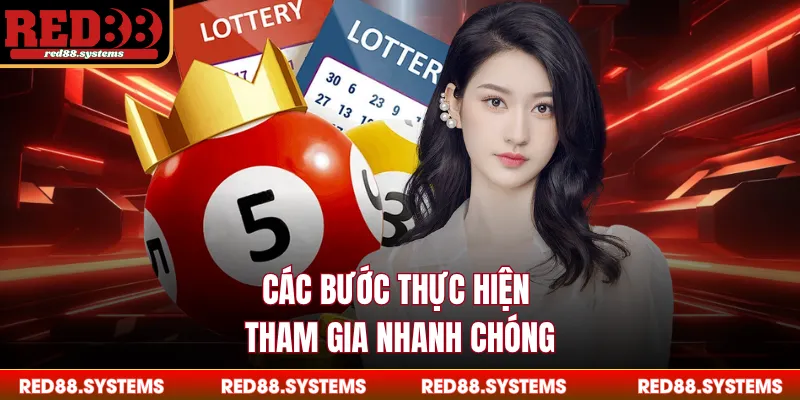 Các bước thực hiện tham gia nhanh chóng